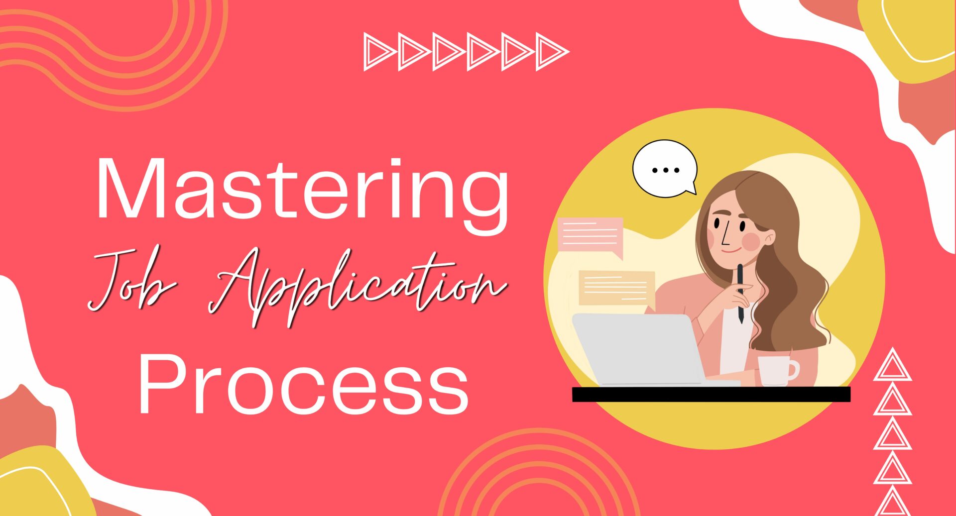 Mastering the Job Application Process: The Power of a Streamlined Approach
